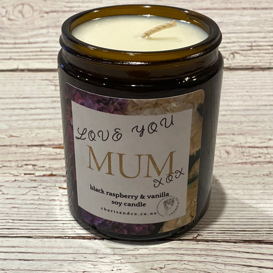 Love you Mum Black Raspberry and Vanilla soy candle